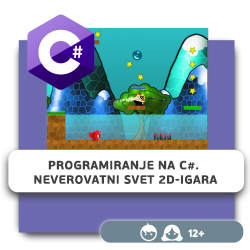 Programiranje na C#. Neverovatni svet 2D-igara - KIBERone. Škola digitalne pismenosti. Programiranje za decu. IT edukacija dece. Belgrade